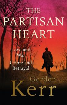 The Partisan Heart The Partisan Heart