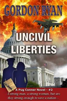 Uncivil Liberties Uncivil Liberties