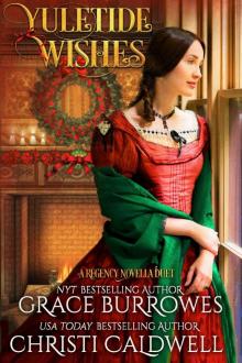 Yuletide Wishes: A Regency Novella Duet Yuletide Wishes: A Regency Novella Duet