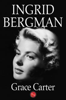 Ingrid Bergman Ingrid Bergman