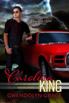 Carolina King (Drive Me Wild Book 2) Carolina King (Drive Me Wild Book 2)