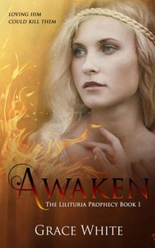 Awaken (The Lilituria Prophecy Book 1) Awaken (The Lilituria Prophecy Book 1)