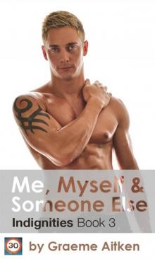 Me, Myself and Someone Else