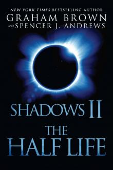 Shadows 2: The Half Life