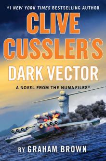 Clive Cussler's Dark Vector Clive Cussler's Dark Vector