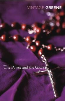 The Power and the Glory The Power and the Glory