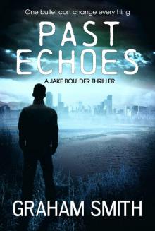 Past Echoes (Jake Boulder Book 3)