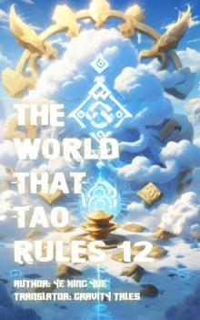 The World that Tao Rules, Volume 12