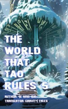 The World that Tao Rules, Volume 5