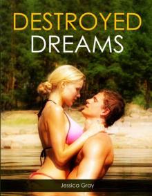 Destroyed Dreams Destroyed Dreams