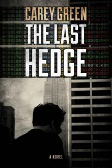 The Last Hedge