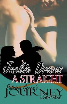 Jackie Draws A Straight: The Journey Series Book 5 Jackie Draws A Straight: The Journey Series Book 5