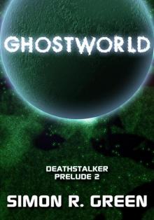 Ghostworld (Deathstalker Prelude) Ghostworld (Deathstalker Prelude)