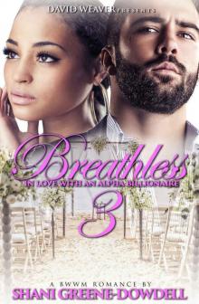 Breathless 3: In Love With An Alpha Billionaire Breathless 3: In Love With An Alpha Billionaire
