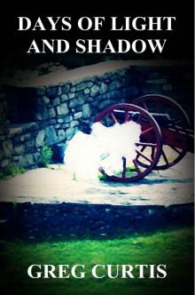 Days Of Light And Shadow Days Of Light And Shadow