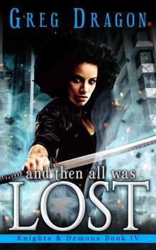 And Then All Was Lost