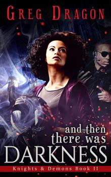 And Then There Was Darkness