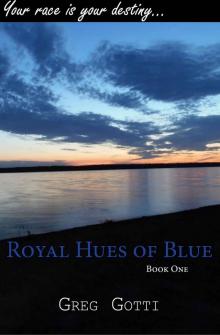 Royal Hues of Blue: Book One Royal Hues of Blue: Book One