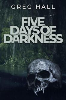 Five Days of Darkness Five Days of Darkness