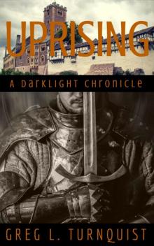 Uprising: A Darklight Chronicle (prequel to Darklight)