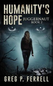 Juggernaut (Humanity's Hope Book 2) Juggernaut (Humanity's Hope Book 2)