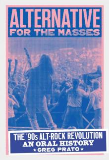 Alternative for the Masses