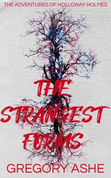 The Strangest Forms