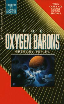 The Oxygen Barons