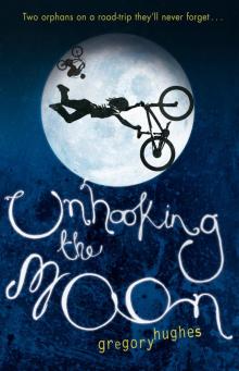 Unhooking the Moon Unhooking the Moon