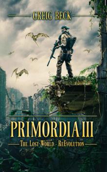 Primordia 3: The Lost World—Re-Evolution Primordia 3: The Lost World—Re-Evolution