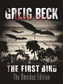 The First Bird: Omnibus Edition