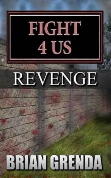 Fight 4 Us | Book 14 | Revenge