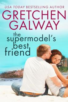 The Supermodel's Best Friend (A Romantic Comedy)