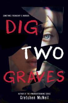Dig Two Graves Dig Two Graves