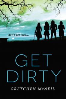 Get Dirty (Don't Get Mad Book 2) Get Dirty (Don't Get Mad Book 2)