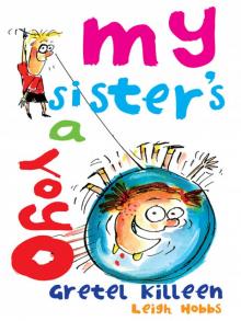 My Sister's a Yo Yo My Sister's a Yo Yo