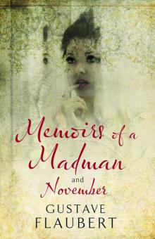 Memoirs of a Madman and November Memoirs of a Madman and November