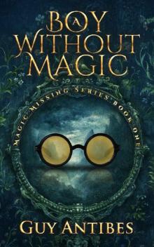 A Boy Without Magic A Boy Without Magic