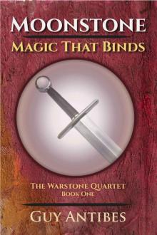 Moonstone, Magic That Binds (Book 1) Moonstone, Magic That Binds (Book 1)