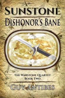 Sunstone - Dishonor's Bane (Book 2) Sunstone - Dishonor's Bane (Book 2)