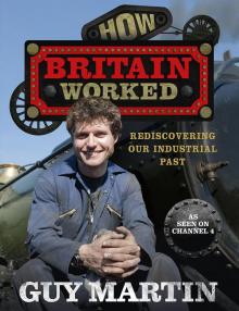 How Britain Worked How Britain Worked