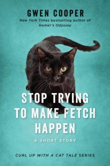 Stop Trying to Make Fetch Happen Stop Trying to Make Fetch Happen