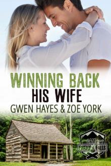 Winning Back His Wife (Camp Firefly Falls Book 1) Winning Back His Wife (Camp Firefly Falls Book 1)