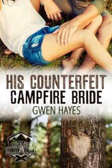 His Counterfeit Campfire Bride (Camp Firefly Falls Book 2)