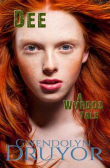 Dee: A Wyrdos Tale