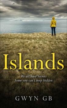Islands: A page turning story of love, secrets and regrets