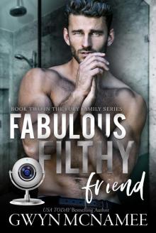 Fabulous Filthy Friend