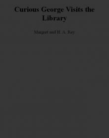 Curious George Visits the Library