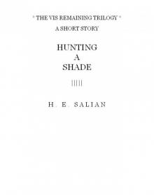 Hunting a Shade