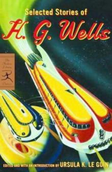 Selected Stories of H. G. Wells Selected Stories of H. G. Wells